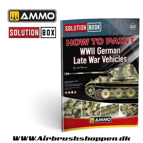 A.MIG 6529  How to Paint WWII German Late War Vehicles - SOLUTION BOOK 23 